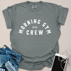Morning Gym Crew Shirt