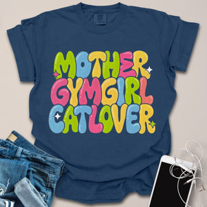 Mother Gym Girl Cat Lover Bubble Graphic Shirt