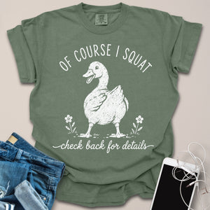 Of Course I Squat Goose Vintage Shirt