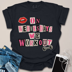 On Wednesdays We Workout Shirt