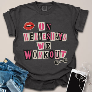 On Wednesdays We Workout Shirt
