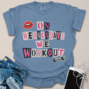 On Wednesdays We Workout Shirt