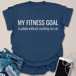 Plank Without Crushing My Cat Funny Fitness Goal Shirt