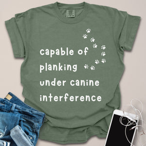 Planking Under Canine Interference Funny Fitness Shirt