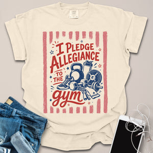 Pledge Allegiance to Gym Shirt