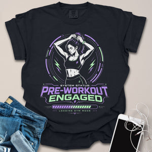 Pre-Workout Engaged Shirt