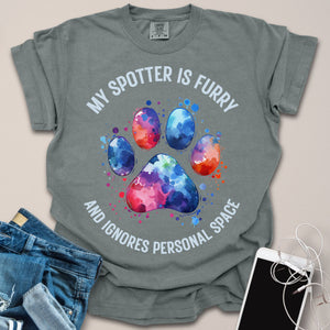 My Spotter is Furry & Ignores Personal Space Watercolor Shirt