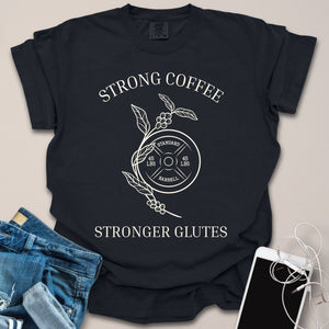 Strong Coffee Stronger Glutes Sketch Shirt