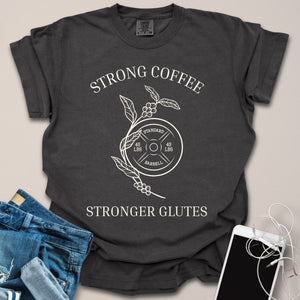 Strong Coffee Stronger Glutes Sketch Shirt