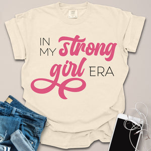 In My Strong Girl Era Shirt