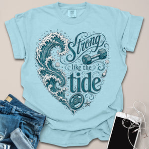 Strong Like Tide Waves Shirt
