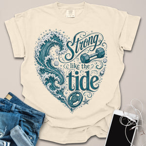 Strong Like Tide Waves Shirt