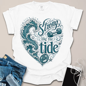 Strong Like Tide Waves Shirt
