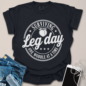 Surviving Leg Day Shirt