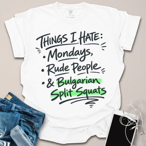 Things I Hate Funny Gym Shirt