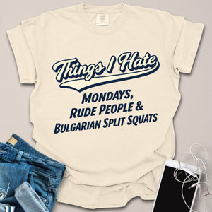Things I Hate Vintage Gym Shirt