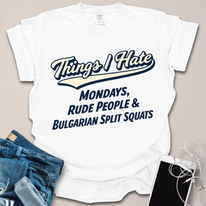 Things I Hate Vintage Gym Shirt