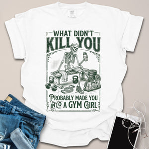 What Didn't Kill You Sarcastic Skeleton Shirt