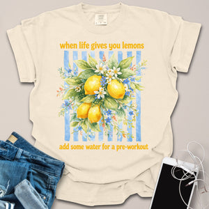 When Life Gives You Lemons Mediterranean Art Pre-Workout Shirt