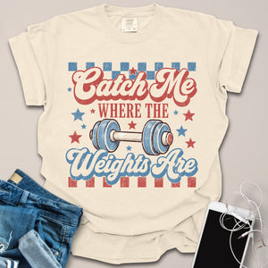 Where the Weights Are Shirt