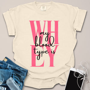 Blood Type Whey Shirt