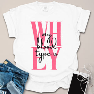 Blood Type Whey Shirt