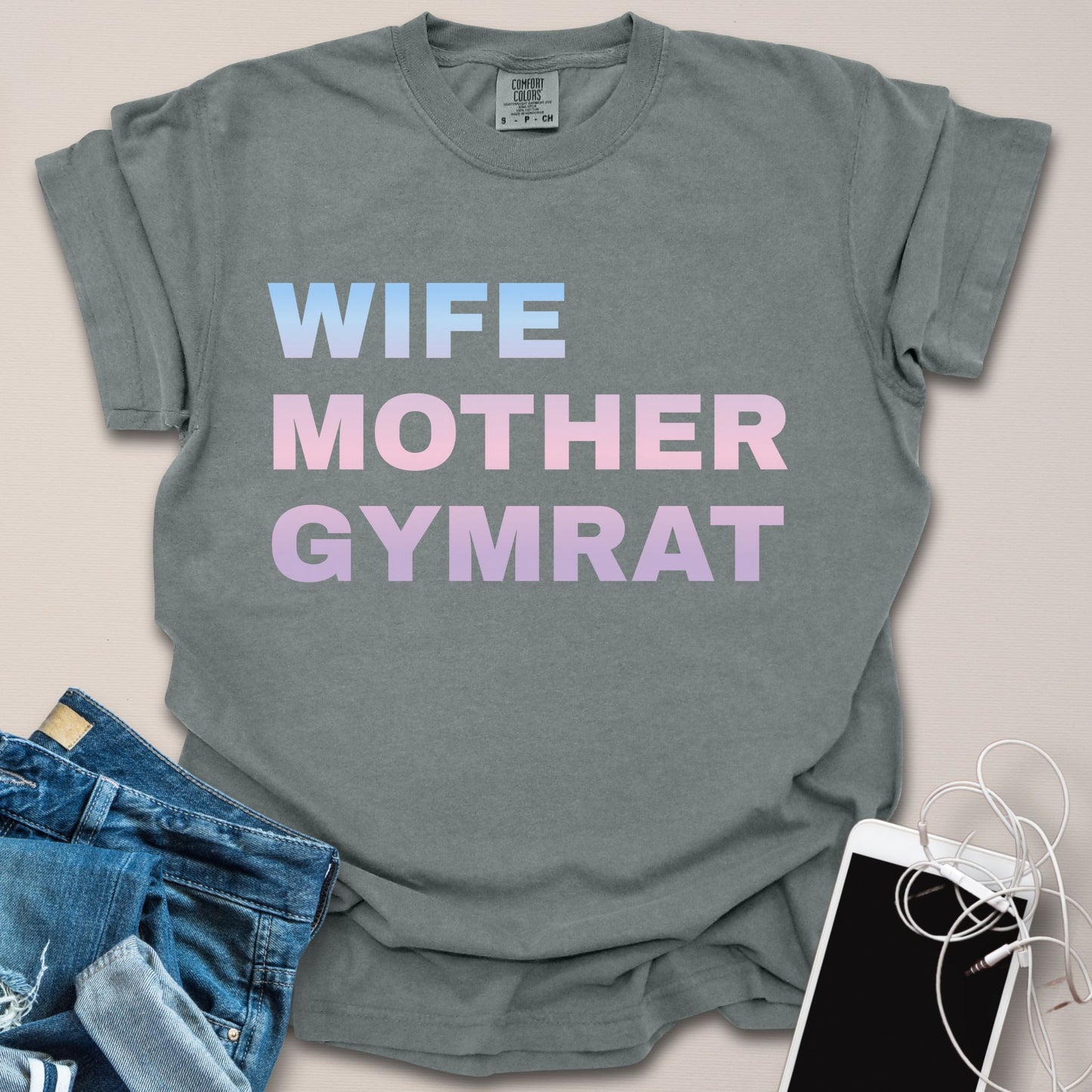 Wife Mother Gymrat Shirt