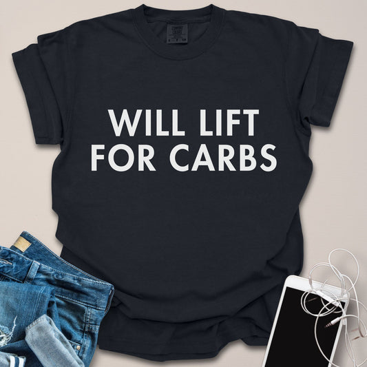 Will Lift For Carbs Shirt
