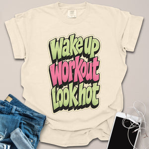 Work Out Look Hot Shirt