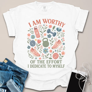 I am Worthy Fitness Shirt